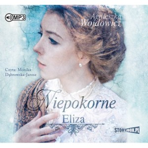 Niepokorne. Eliza, Agnieszka Wojdowicz - audiobook CD mp3 