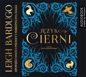 Język cierni, Leigh Bardugo - audiobook na płycie CD mp3
