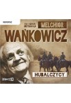 Hubalczycy, Melchior Wańkowicz - audiobook CD mp3