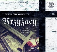 Krzyżacy, Henryk Sienkiewicz - audiobook płyta CD mp3