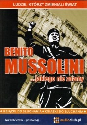 Benito Mussolini... jakiego nie znamy, Jarosław Kaniewski - audiobook płyta CD - audio