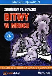 Bitwy w mroku, Zbigniew Flisowski - audiobook CD audio