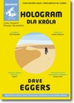 Hologram dla króla, Dave Eggers - audiobook płyta CD mp3