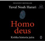 Homo Deus. Krótka historia jutra, Yuval Noah Harari - audiobook na płycie CD mp3