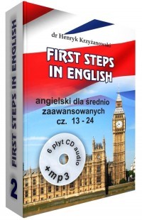 First Steps in English, część 2. Henryk Krzyżanowski - książka + 6 płyt CD audio + 1 CD mp3