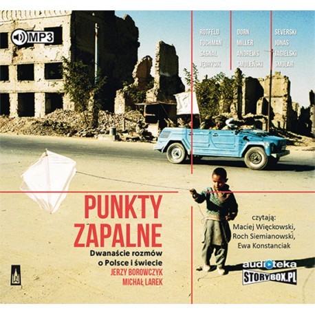 Punkty zapalne. Dwanaście rozmów o Polsce i świecie, Jerzy Borowczyk, Michał Larek - audiobook na płycie CD mp3