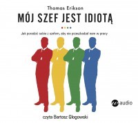 Mój szef jest idiotą, Thomas Erikson - audiobook CD mp3