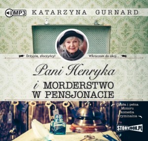 Pani Henryka i morderstwo w pensjonacie, Katarzyna Gurnard - audiobook CD mp3