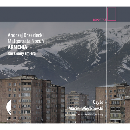 Armenia. Karawany śmierci, Małgorzata Nocuń, Andrzej Brzeziecki - audiobook płyta CD mp