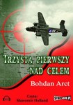 Trzysta pierwszy nad celem, Bohdan Arct - audiobook CD mp3
