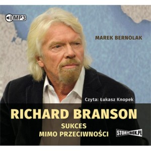 Richard Branson. Sukces mimo przeciwności - audiobook CD mp3