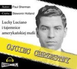 Ojciec chrzestny. Lucky Luciano i tajemnice amerykańskiej mafii, Paul Sherman - audiobook płyta CD - mp3