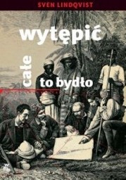 Wytępić całe to bydło, Sven Lindqvist - audiobook płyta CD - mp3