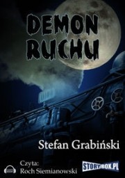 Demon ruchu, Stefan Grabiński - audiobook CD mp3