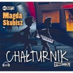 Chałturnik, Magda Skubisz - audiobook płyta CD mp3