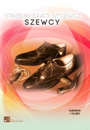 Szewcy, Stanisław Ignacy Witkiewicz - audiobook płyta CD - mp3