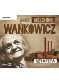 Sztafeta, Melchior Wańkowicz - audiobook płyta CD mp3