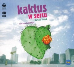 Kaktus w sercu, Barbara Jasnyk - audiobook CD mp3
