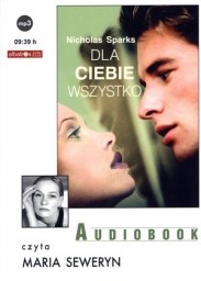  Dla Ciebie wszystko, Nikolas Sparks - audiobook MP3