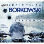 Zakładnik, Przemysław Borkowski - audiobook na płycie CD mp3