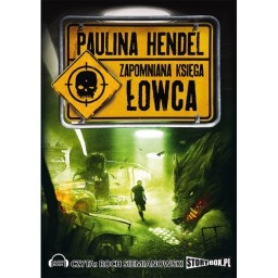 Zapomniana Księga. Tom III, ŁOWCA, Paulina Hendel - audiobook płyta CD mp3