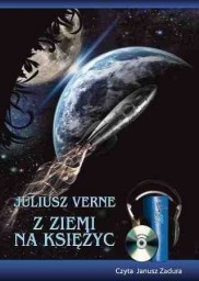 Z Ziemi na księżyc, Juliusz Verne - audiobook płyta CD