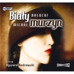 Biały Murzyn, Michał Bałucki - audiobook płyta CD - mp3
