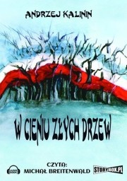 W cieniu złych drzew, Andrzej Kalinin - audiobook płyta CD