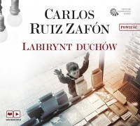 Labirynt duchów, Carlos Ruiz Zafon - audiobook na płycie CD mp3