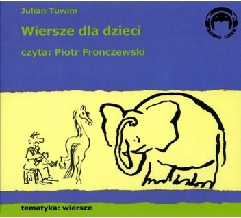 Wiersze dla dzieci czyta Piotr Fronczewski, Julian Tuwim - audiobook płyta CD - audio