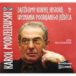Zajeździmy kobyłę historii. Wyznania poobijanego jeźdźca, Karol Modzelewski - audiobook na płycie CD mp3