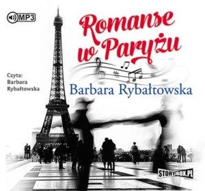 Romanse w Paryżu, Barbara Rybałtowska - audiobook płyta CD mp3