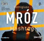 Hashtag, Remigiusz Mróz - audiobook CD mp3
