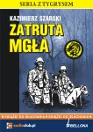 Zatruta mgła, Kazimierz Szarski - audiobook płyty CD audio