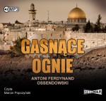 Gasnące ognie, Antoni Ferdynand Ossendowski - audiobook płyta CD mp3