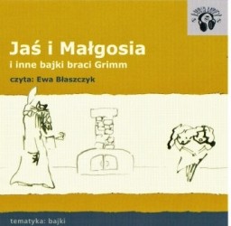 Jaś i Małgosia i inne bajki braci Grimm - audiobook dla dzieci 