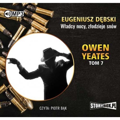 Owen Yeates tom 7. Władcy nocy, złodzieje snów, Eugeniusz Dębski - audiobook na płycie CD mp3