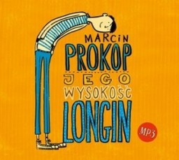Jego Wysokość Longin, Marcin Prokop - audiobook płyta CD mp3