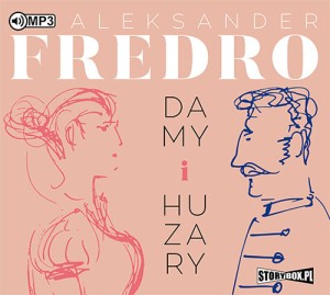 Damy i huzary, Aleksander Fredro - audiobook na płycie CD mp3