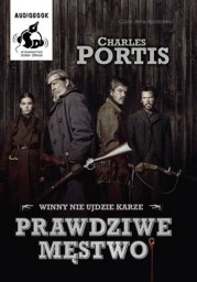 Prawdziwe męstwo, Charles Portis - audiobook CD mp3