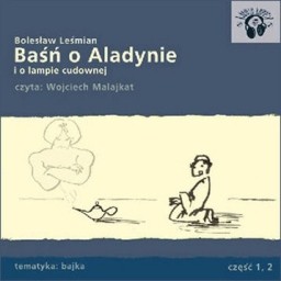 Baśń o Aladynie i o lampie cudownej, Bolesław Leśmian - audiobook płyta CD - audio