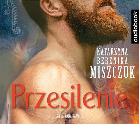 Przesilenie, Katarzyna Berenika Miszczuk - audiobook na płycie CD mp3