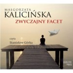Zwyczajny facet, Małgorzata Kalicińska - audiobook płyta CD - mp3