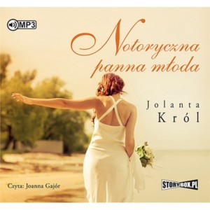Notoryczna panna młoda, Jolanta Król - audiobook płyta CD mp3