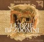 Ludzie bezdomni, Stefan Żeromski - audiobook płyta CD