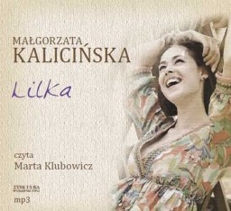 Lilka, Małgorzata Kalicińska - audiobook płyta CD - mp3