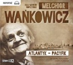 Atlantyk-Pacyfik, Melchior Wańkowicz - audiobook płyta CD - mp3