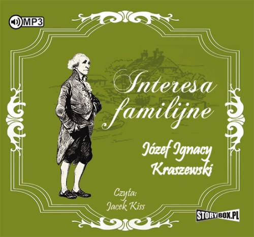 Interesa familijne, Józef Ignacy Kraszewski - audiobook płyta CD - mp3