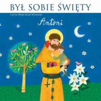 Był sobie Święty Antoni, Wojciech Wysocki - audiobook płyta CD 