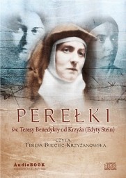  Perełki św. Teresy Benedykty od Krzyża (Edyty Stein) - audiobook